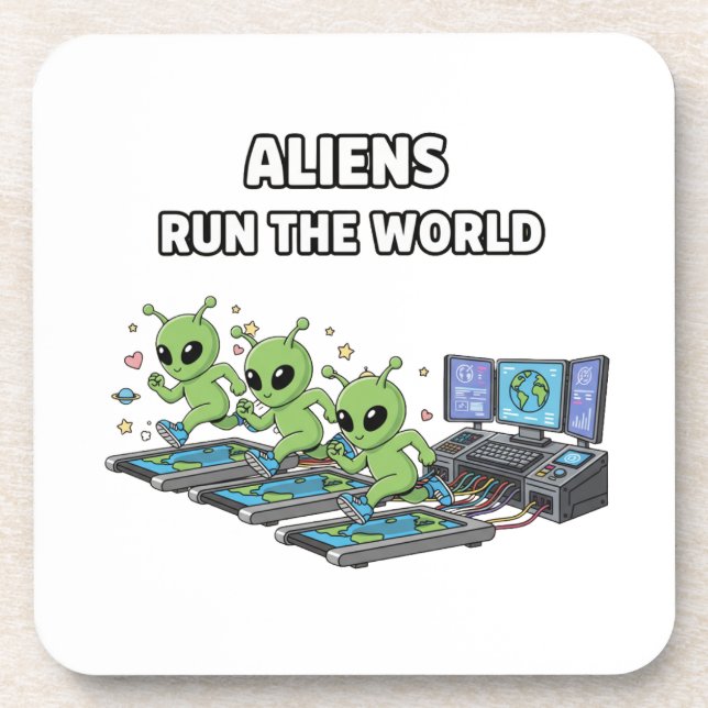 Dessous-de-verre Aliens Run the World (Devant)