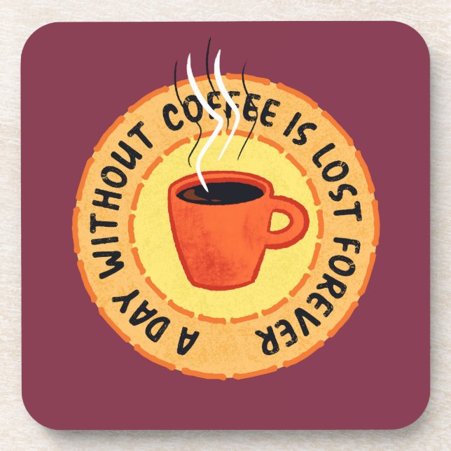 Dessous-de-verre Amoureux Du Café Drôle - Jour Sans Café Perdu (Devant)