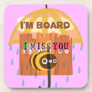Dessous-de-verre Bored Bee : Une Humeur De Jour De Pluie. "Tu me ma