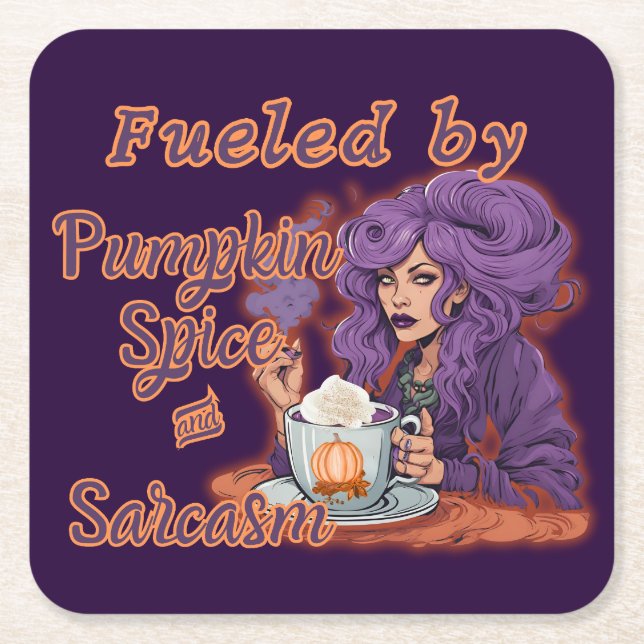Dessous De Verre Carré Alimenté par Citrouille Spice et Sarcasm (Devant)