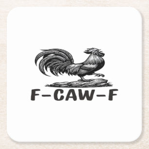 Dessous De Verre Carré Autocollant de citation de jeu de mots drôle F-Caw