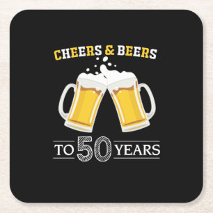 Dessous De Verre Carré Buveur de bière Cheers et bières pour 50 ans d'ann