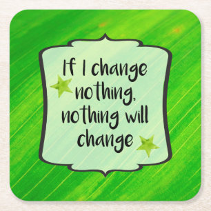 Dessous De Verre Carré Changement positif Affirmation Motivation verte