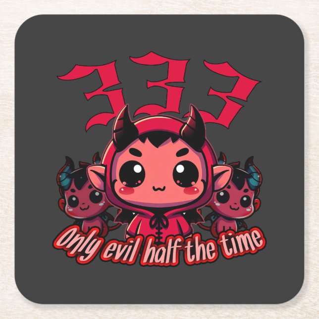 Dessous De Verre Carré Chibi Devil - 333 Seulement le mal moitié du temps (Devant)