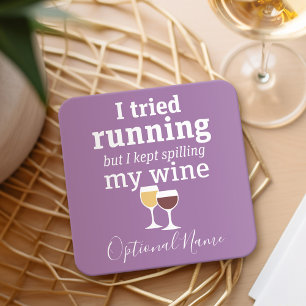 Dessous De Verre Carré Citation amusante de vin - j'ai essayé de courir 
