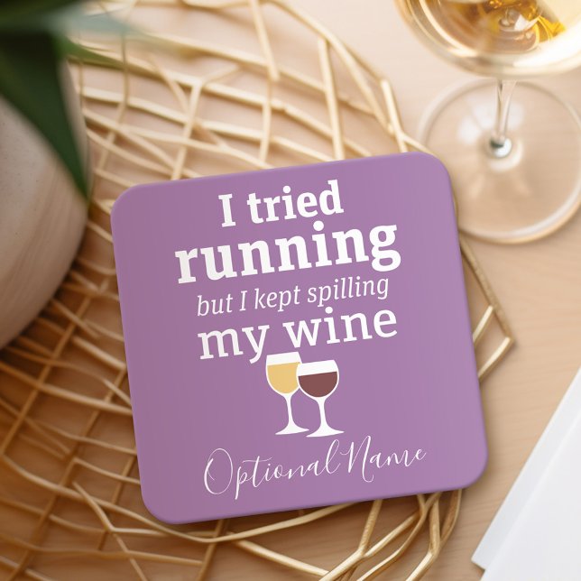 Dessous De Verre Carré Citation de vin amusant - j'ai essayé de courir -  (Personalized Coaster with a funny wine joke)