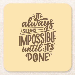 Dessous De Verre Carré Citation Inspirationnelle - Impossible jusqu'à ce