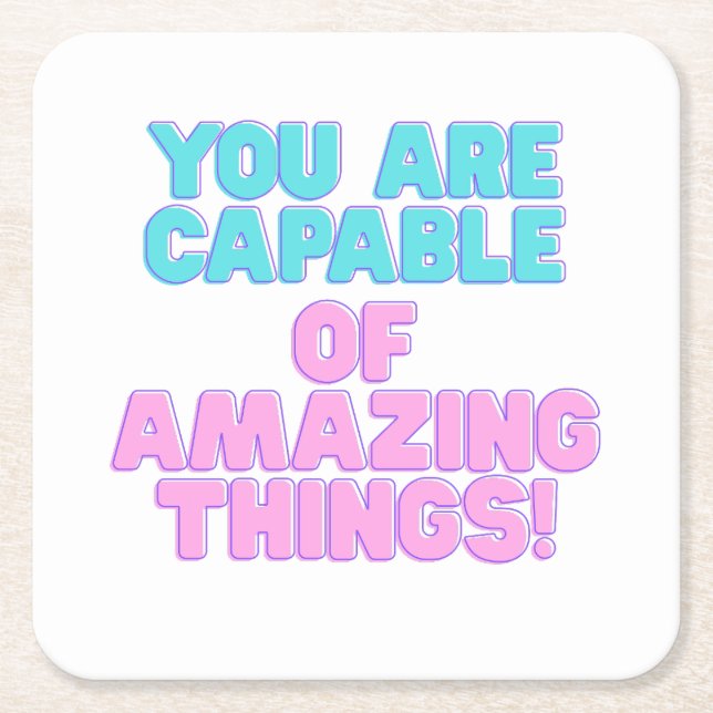Dessous De Verre Carré Citations motivationnelles - Vous êtes capable d'e (Devant)
