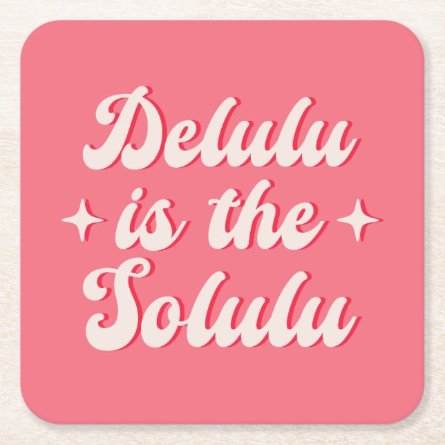 Dessous De Verre Carré Delulu Est Le Solulu (Devant)