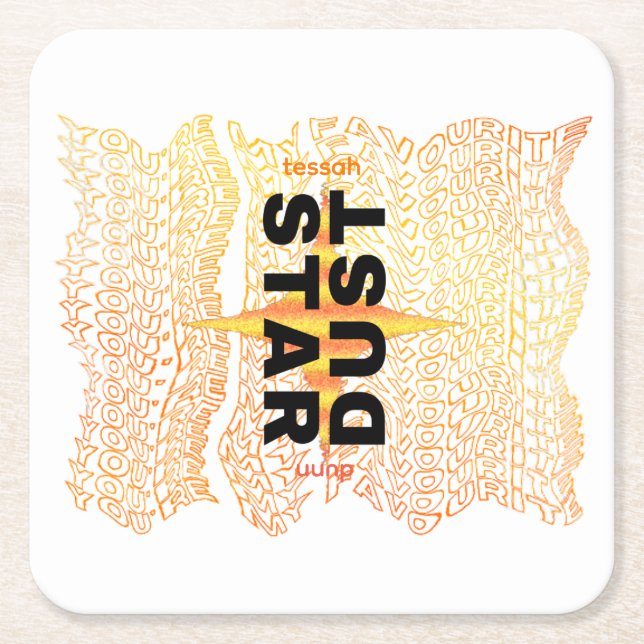 Dessous De Verre Carré dessous de verre "TU ES MA STARDUST PRÉFÉRÉE" (Devant)