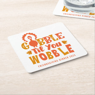 Dessous De Verre Carré Dîner Amical Gobble Til You Wobble