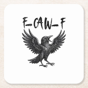 Dessous De Verre Carré Drôle de corbeau F-Caw-F oiseau croassant graphiqu