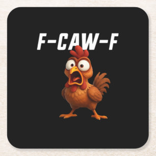 Dessous De Verre Carré F-Caw-F Poulet Drôle Poulet F-Caw-F Équipement Coo