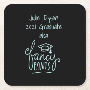 Dessous De Verre Carré Fancy Pants drôle Graduation personnalisée