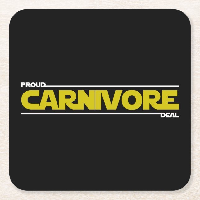 Dessous De Verre Carré Fier Carnivore. Deal. (Devant)
