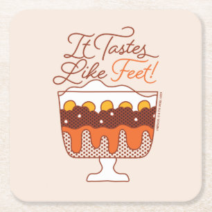Dessous De Verre Carré FRIENDS™ Ça Goûte Comme Des Pieds !