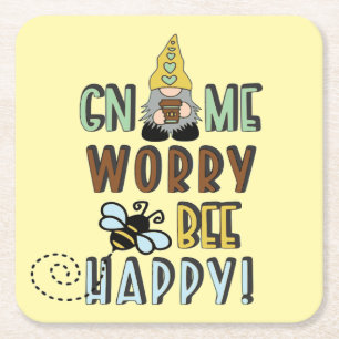 Dessous De Verre Carré Gnome Worry Bee Happy !