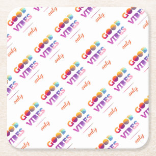 Dessous De Verre Carré Good Vibes uniquement