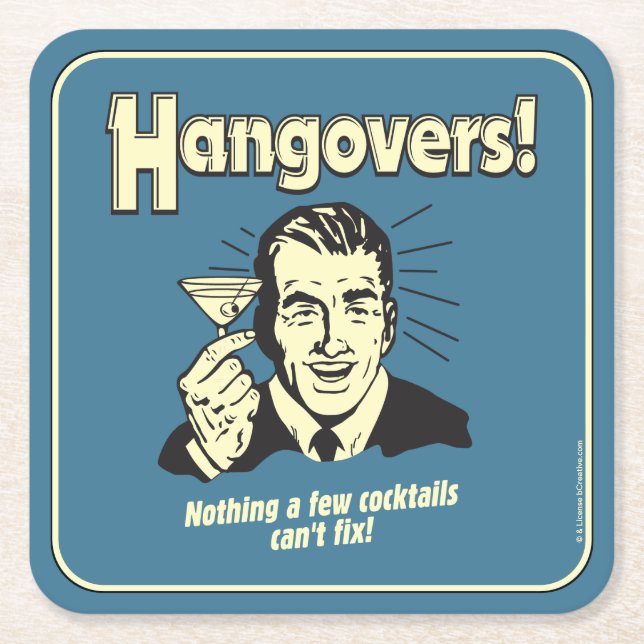 Dessous De Verre Carré Hangovers : Rien de Cocktail ne peut pas réparer (Devant)