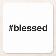 Hashtag BLESSED