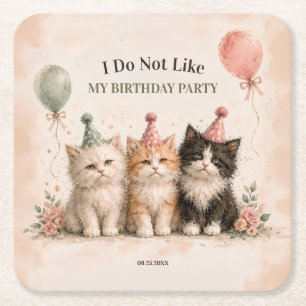 Dessous De Verre Carré Je n'aime pas ma fête d'anniversaire