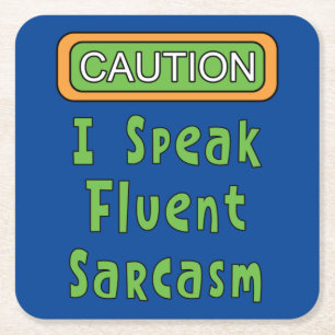 Dessous De Verre Carré Je Parle Sarcasme Fluent