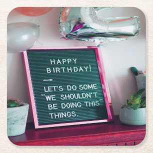 Dessous De Verre Carré Joyeux anniversaire ! Drôle Trouble Coquin