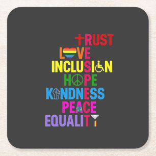 Dessous De Verre Carré Kindness Peace Equality Love Inclusion Hope