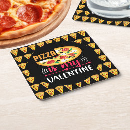 Dessous De Verre Carré La Pizza Est Ma Saint Valentin Amusante