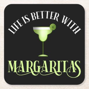 Dessous De Verre Carré La Vie Est Meilleure Avec Margaritas