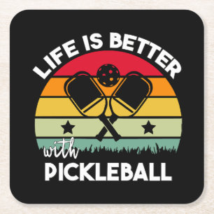 Dessous De Verre Carré La vie est meilleure avec Pickleball