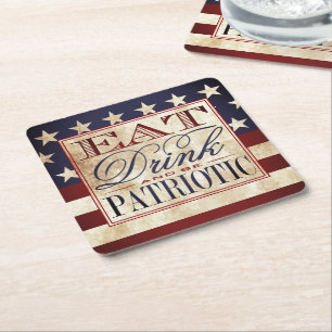 Dessous De Verre Carré Manger, boire et être patriotique   4 JUILLET VINT