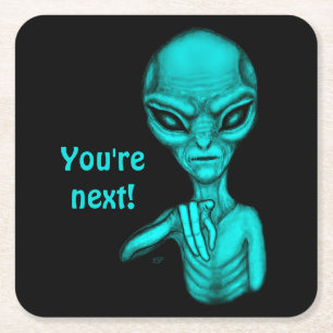 Dessous De Verre Carré Mauvais Alien, Tu es le prochain !