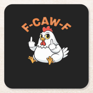 Dessous De Verre Carré Mème drôle F-Caw-F Poulet