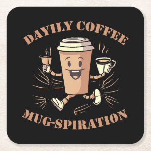 Dessous De Verre Carré Mugspiration quotidienne du café