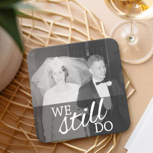 Dessous De Verre Carré Nous le faisons toujours - Anniversaire Mariage av