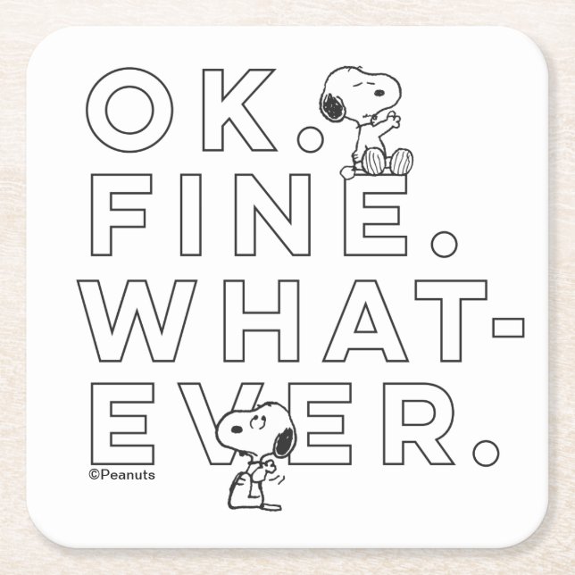 Dessous De Verre Carré "Ok. Bien. Peu importe." - Snoopy (Devant)