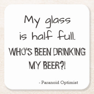 Dessous De Verre Carré Paranoïaque Optimist Drôle Citation Bière