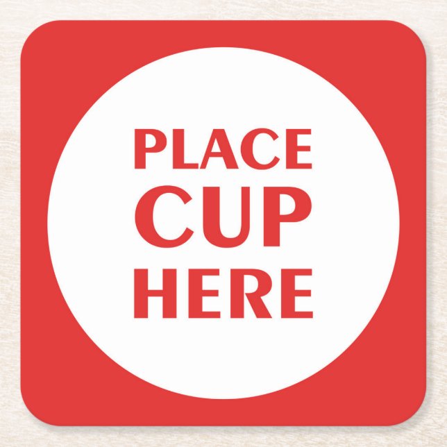 Dessous De Verre Carré Place Cup Here - Red (Devant)