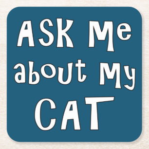 Dessous De Verre Carré Posez-moi des questions sur mon chat