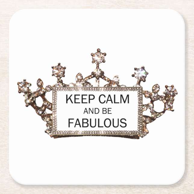 Dessous De Verre Carré "Restez calme et soyez fabuleux" Tiara (Devant)