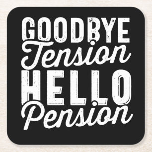 Dessous De Verre Carré Retirement Venin, Goodbye Tension Hello Pension