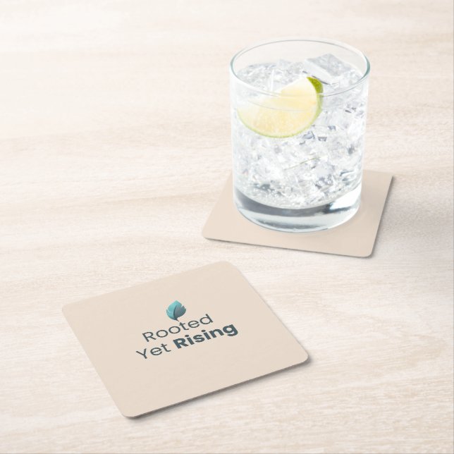 Dessous De Verre Carré Rooted Yet Rising Minimal Motivational Coaster (En situation)
