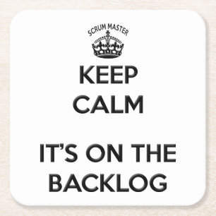 Dessous De Verre Carré Scrum Master Keep Calm est sur l'arriéré