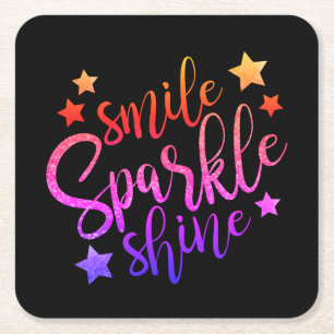 Dessous De Verre Carré Smile Sparkle Shine Black Inspiration Citation