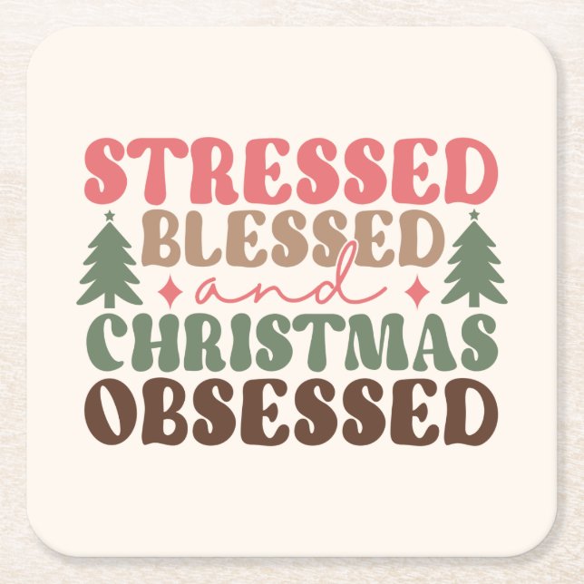 Dessous De Verre Carré Stressé, béni et observé à Noël (Devant)