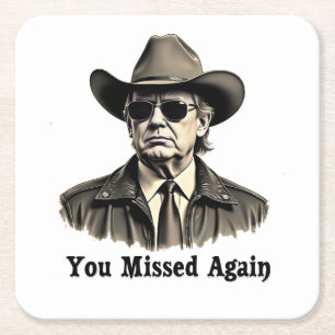 Dessous De Verre Carré Vous avez manqué une nouvelle élection de Cowboy T