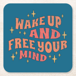 Dessous De Verre Carré Wake Up and Free your Mind