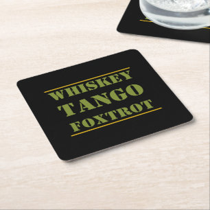 Dessous De Verre Carré Whiskey Tango Foxtrot WTF
