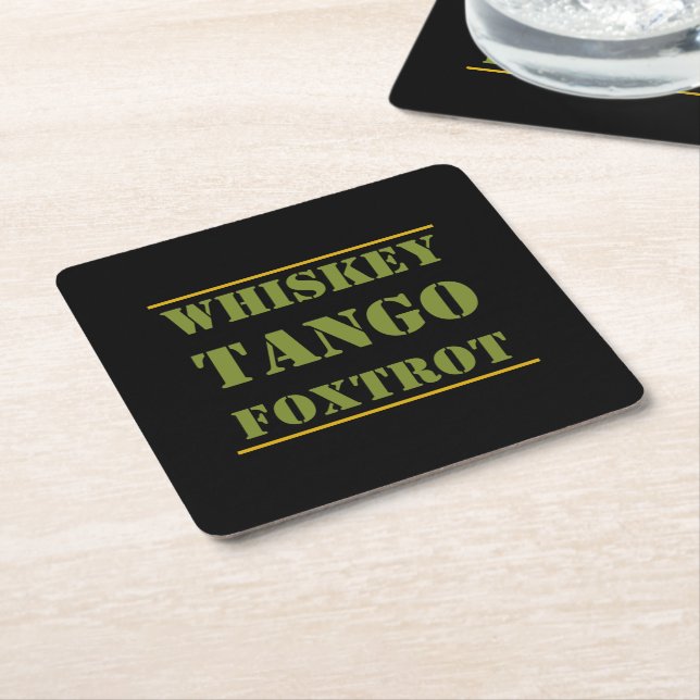 Dessous De Verre Carré Whiskey Tango Foxtrot WTF (Incliné)